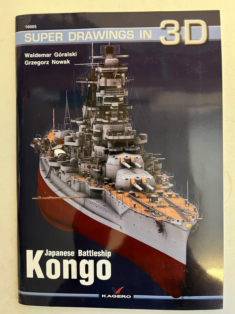IJN Kongo - Kagero Super Drawings in 3D by Waldemar Goralski and Grezegorz Nowak