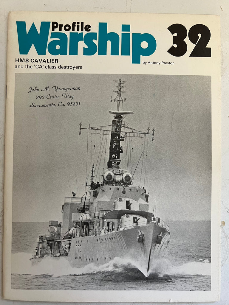 Warship Profile 32: HMS Cavalier and the CA Class Destroyers by Anthony Preston