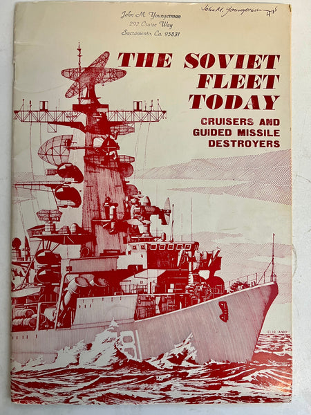 The Soviet Fleet Today: Cruisers and Guided Missile Destroyers
